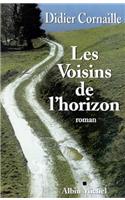 Voisins de L'Horizon (Les)