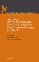 'Madness' in the Ancient World