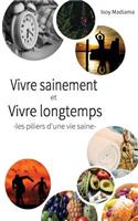 Vivre sainement et vivre longtemps