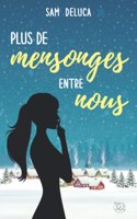 Plus de mensonges entre nous