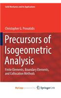 Precursors of Isogeometric Analysis