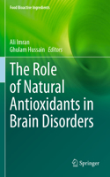 Role of Natural Antioxidants in Brain Disorders
