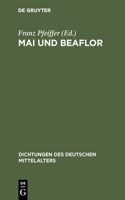 Mai und Beaflor: (7 Dichtungen Des Deutschen Mittelalters)