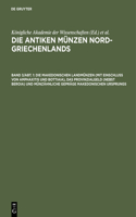 Die Makedonischen Landmünzen (Mit Einschluß Von Amphaxitis Und Bottiaia), Das Provinzialgeld (Nebst Beroia) Und Münzähnliche Gepräge Makedonischen Ursprungs