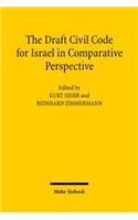 The Draft Civil Code for Israel in Comparative Perspective