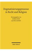 Dogmatisierungsprozesse in Recht und Religion
