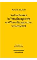 Systemdenken in Verwaltungsrecht Und Verwaltungsrechtswissenschaft