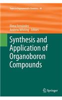 Synthesis and Application of Organoboron Compounds