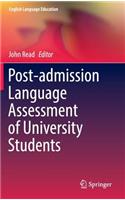 Post-admission Language Assessment of University Students