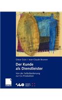Der Kunde ALS Dienstleister