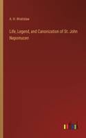 Life, Legend, and Canonization of St. John Nepomucen