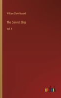 Convict Ship: Vol. 1