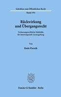 Ruckwirkung Und Ubergangsrecht