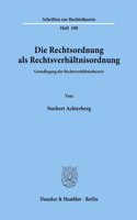 Die Rechtsordnung ALS Rechtsverhaltnisordnung.