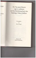 Die Vita Sancti Heinrici Regis Et Confessoris Und Ihre Bearbeitung Durch Den Bamberger Diakon Adelbert