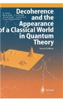Decoherence and the Appearance of a Classical World in Quantum Theory
