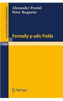 Formally P-Adic Fields