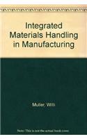 Integrated Materials Handling in Manufacturing