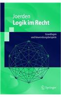 Logik Im Recht: Grundlagen Und Anwendungsbeispiele