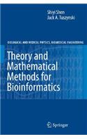 Theory and Mathematical Methods in Bioinformatics