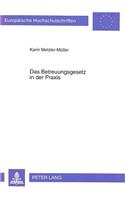 Das Betreuungsgesetz in der Praxis