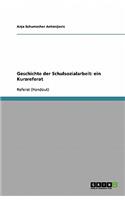 Geschichte der Schulsozialarbeit