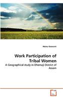 Work Participation of Tribal Women