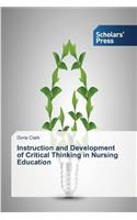 Instruction and Development of Critical Thinking in Nursing Education