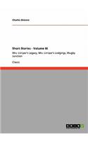 Short Stories - Volume IX: Mrs. Lirriper's Legacy, Mrs. Lirriper's Lodgings, Mugby Junction(English)