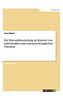 Personalbeurteilung im Kontext von individuellen und sozio-psychologischen Theorien