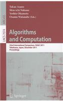 Algorithms and Computation: 22nd International Symposium, ISAAC 2011, Yokohama, Japan, December 5-8, 2011. Proceedings