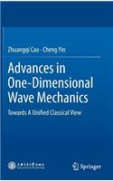 Advances in One-Dimensional Wave Mechanics