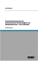 Ursachenforschung für die weitverbreitete Kinderlosigkeit von Akademikerinnen - eine Fallstudie