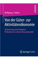 Von Der Güter- Zur Aktivitätenökonomie