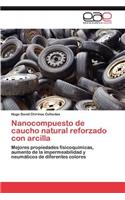 Nanocompuesto de Caucho Natural Reforzado Con Arcilla
