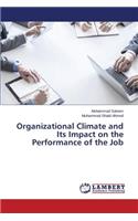 Organizational Climate and Its Impact on the Performance of the Job