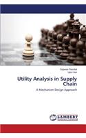 Utility Analysis in Supply Chain