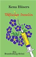 Tödliches Insulin