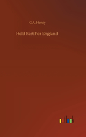 Held Fast For England