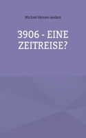 3906 - eine Zeitreise?
