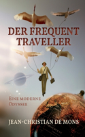 Frequent Traveller: Eine moderne Odyssee