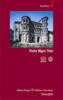 Trier: Porta Nigra(2488 Kleine Kunstfuhrer / Kurzfuhrer Der Edition Burgen, Schlosse)
