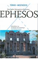 Ephesos: Eine Antike Metropole In Kleinasien