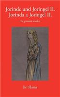 Jorinde und Joringel II. / Jorinda a Joringel II.: Es grimmt wieder(German)