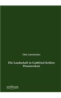 Landschaft in Gottfried Kellers Prosawerken