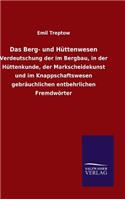 Berg- und Hüttenwesen