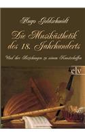 Die Musikästhetik des 18. Jahrhunderts: (German)