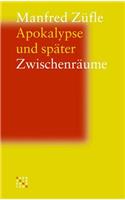 Apokalypse Und Spater: Zwischenraume