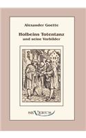 Holbeins Totentanz und seine Vorbilder