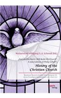 "And on this Rock I Will Build My Church. A new Edition of Philip Schaff's "History of the Christian Church: Medieval Church History. From Gregory VII. to the Protestant Reformation A.D. 1049-1517